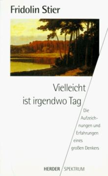 Vielleicht ist irgendwo - , tag